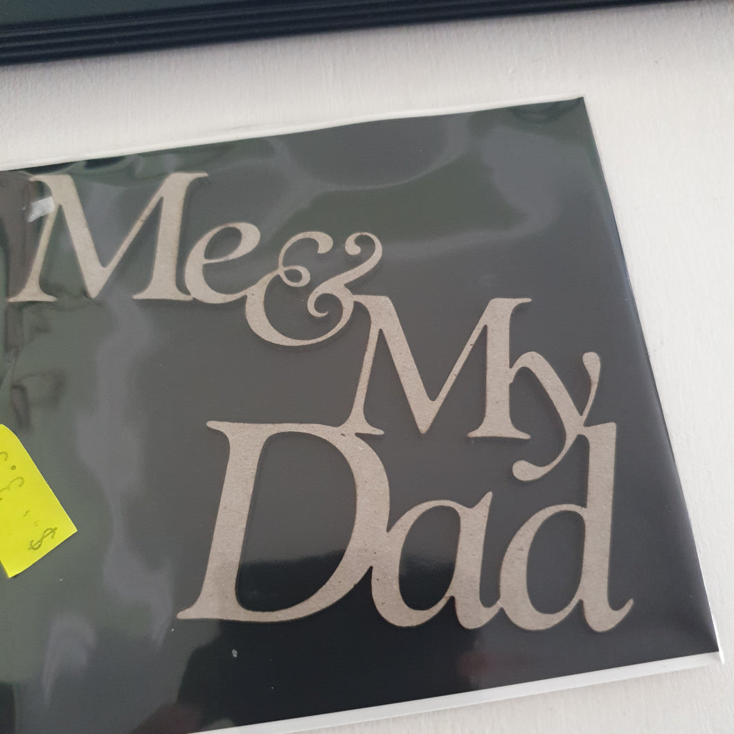 2CRAFTY  Chip Board - Me And My Dad