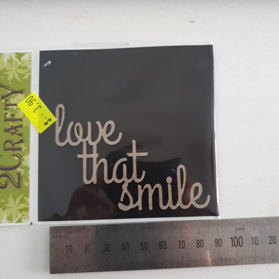 2CRAFTY  Chip Board -Love That Smile